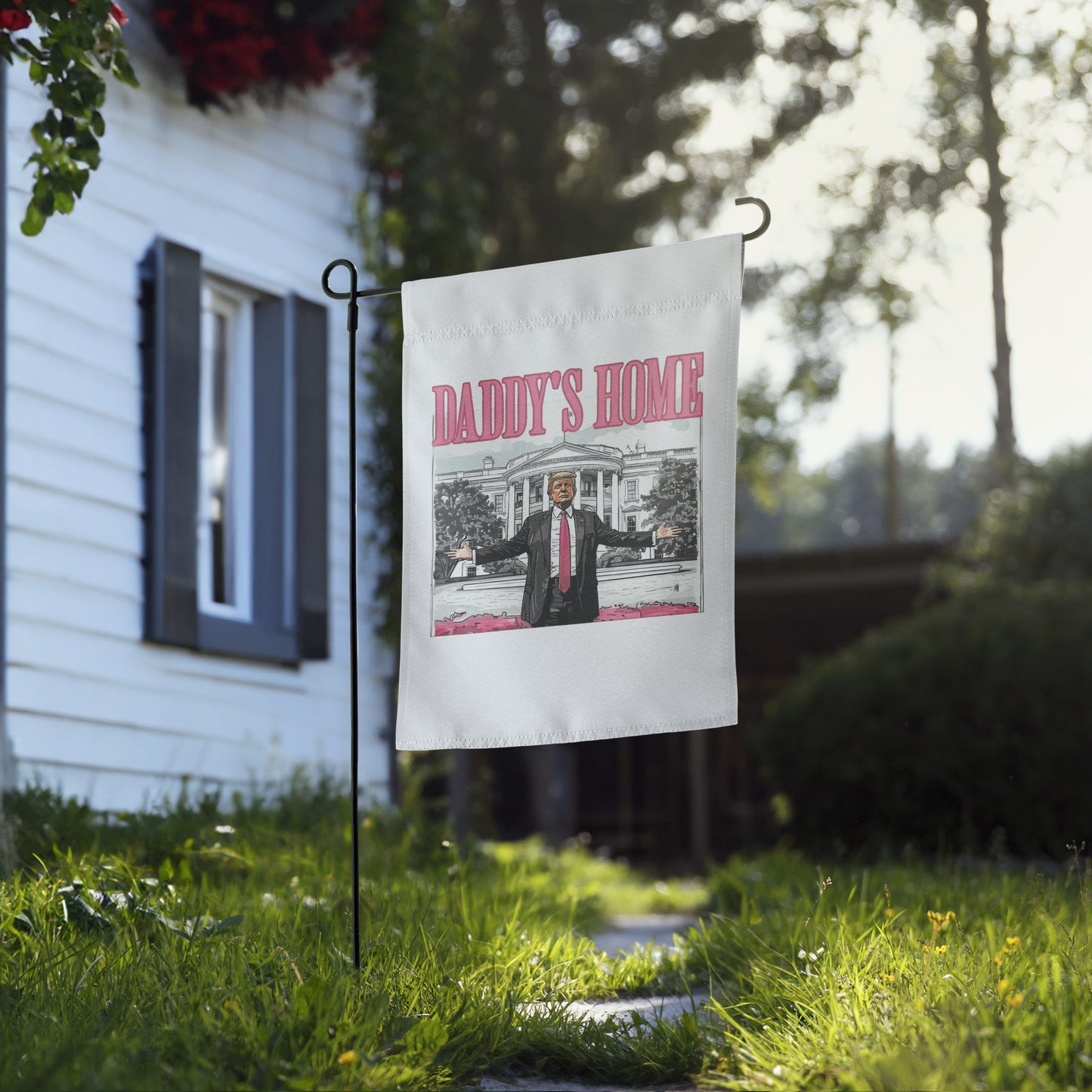 Daddy's Home Trump Patriotic Garden Flag - American Revival Gear