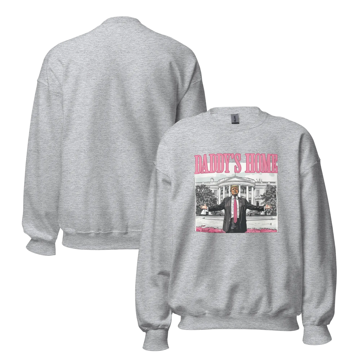 Daddy's Home President Donald Trump White House Women's Sweatshirt American Revival Gear